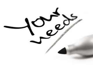 your needs