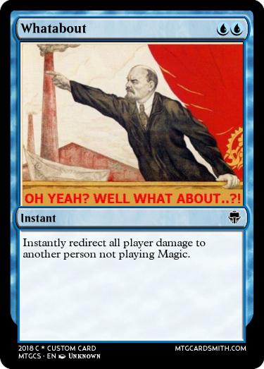 whataboutism magic card