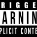 trigger warning explicit content